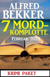 7 Mordkomplotte Februar 2023: Krimi Paket