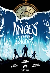 Les Anges de l&apos;heure maudite