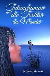 Tutanchamun und die Tochter des Mondes