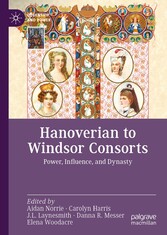 Hanoverian to Windsor Consorts