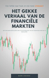 Het gekke verhaal van de financiële markten