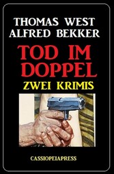 Tod im Doppel: Zwei Krimis