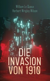 Die Invasion von 1910