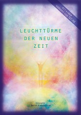 Leuchttürme der neuen Zeit