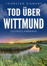 Tod über Wittmund. Ostfrieslandkrimi