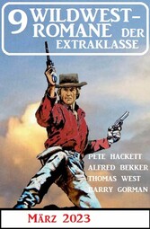 9 Wildwestromane der Extraklasse März 2023