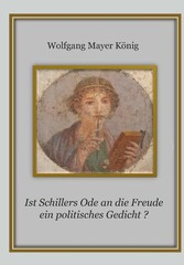 Ist Schillers Ode an die Freude ein politisches Gedicht ?