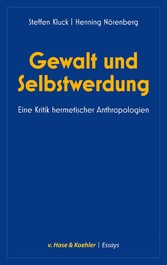 Gewalt und Selbstwerdung