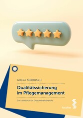 Qualitätssicherung im Pflegemanagement