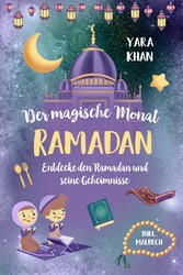 Der magische Monat Ramadan