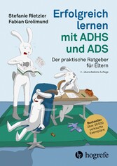 Erfolgreich lernen mit ADHS und ADS