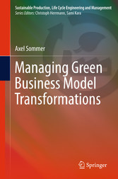 Managing Green Business Model Transformations