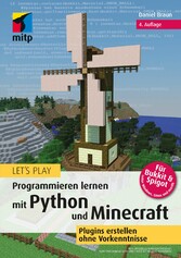 Let's Play. Programmieren lernen mit Python und Minecraft