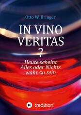 In Vino Veritas?