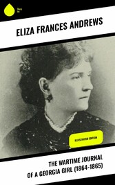 The Wartime Journal of a Georgia Girl (1864-1865)