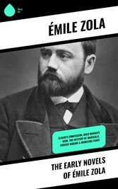 The Early Novels of Émile Zola