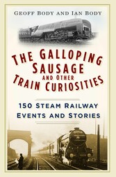 The Galloping Sausage and Other Train Curiosities