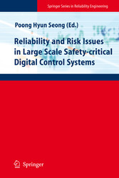 Reliability and Risk Issues in Large Scale Safety-critical Digital Control Systems