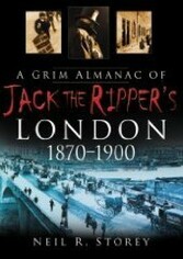 A Grim Almanac of Jack the Ripper's London 1870-1900