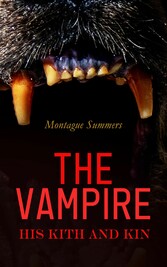 The Vampire: His Kith and Kin