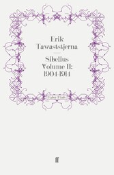 Sibelius Volume II: 1904-1914