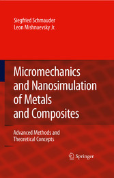 Micromechanics and Nanosimulation of Metals and Composites