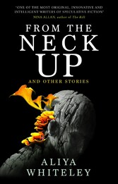 From the Neck Up and Other Stories