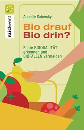 Bio drauf - Bio drin?