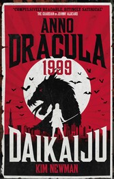 Anno Dracula 1999: Daikaiju