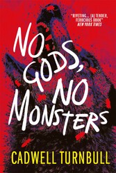 No Gods, No Monsters