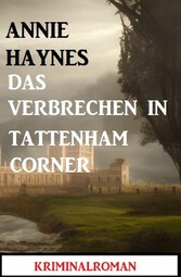 Das Verbrechen in Tattenham Corner: Kriminalroman