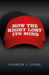 How The Right Lost Its Mind