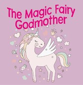 The Magic Fairy Godmother