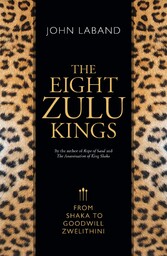 The Eight Zulu Kings