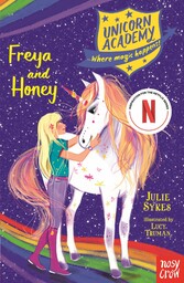 Unicorn Academy: Freya and Honey