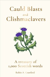 Cauld Blasts and Clishmaclavers