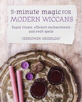 5-Minute Magic for Modern Wiccans