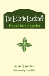 The Holistic Gardener: First Aid from the Garden