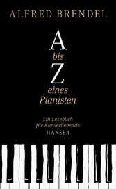 A bis Z eines Pianisten