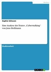 Eine Analyse des Textes 'Cyberstalking' von Jens Hoffmann