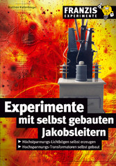 Experimente mit selbstgebauten Jakobsleitern