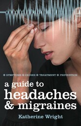 A Guide to Headaches and Migraines