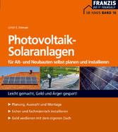 Photovoltaik-Solaranlagen für Alt- und Neubauten selbst planen und installieren