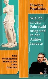 Wie ich in den Fahrstuhl stieg und in der Antike landete