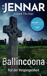 Irland-Thriller - Ballincoona - Ruf der Vergangenheit