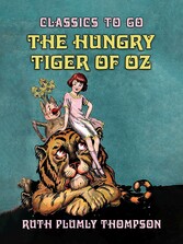 The Hungry Tiger of Oz