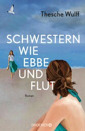 Schwestern wie Ebbe und Flut