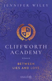 Cliffworth Academy - Between Lies and Love