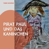 Pirat Paul und das Kaninchen