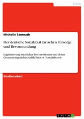 Der deutsche Sozialstaat zwischen Fürsorge und Bevormundung